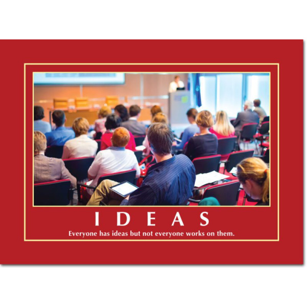 Motivational Print Everyone has ideas