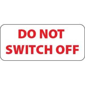 Do Not Switch Off Labels 35x15mm