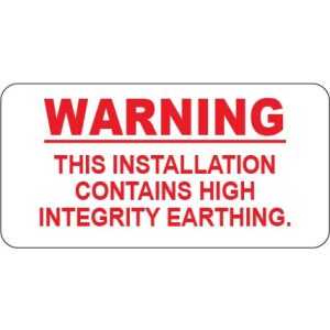 Installation Contains High Integrity Earthing Labels 100x50mm