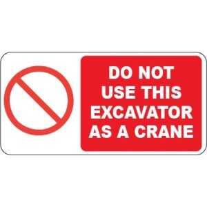 Do Not Use As Crane Labels100x50mm