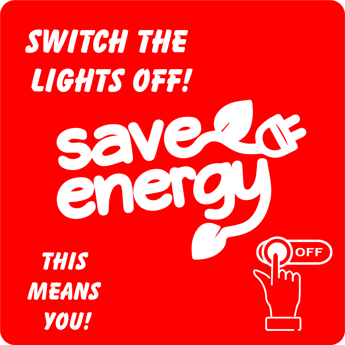Switch Off The Lights Stickers 70x70mm